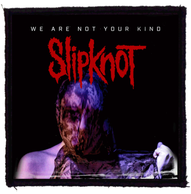 Patch Slipknot We Are Not Your Kind (HBG)