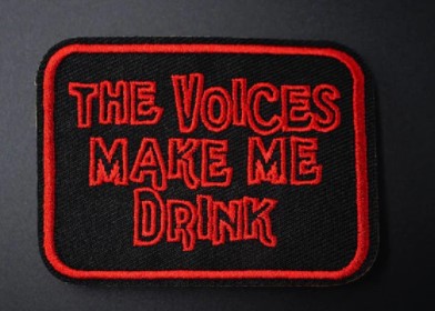 Patch The Voices make me drink (patch decupat) (JBG)