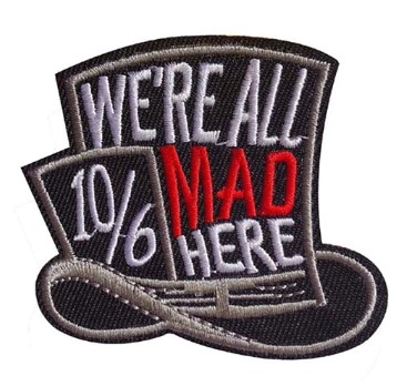 Patch WE ARE ALL MAD HERE (patch decupat) (JBG)
