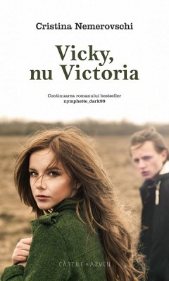 Vicky nu Victoria de Cristina Nemerovschi (Editura Herg Benet, 2015)