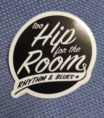 Sticker (abtibild) Too Hip for the Room (JBG)