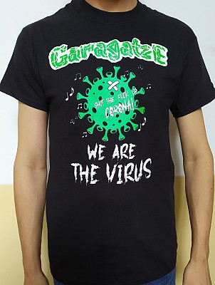 Tricou GARAGATZE  We are the Virus