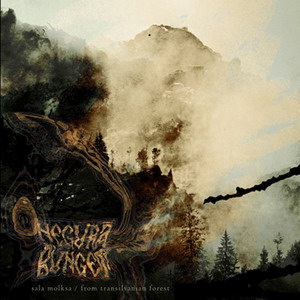 NEGURA BUNGET Sala Molksa / From Transilvanian Forest