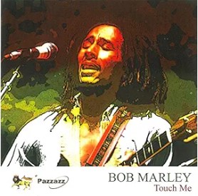 CD BOB MARLEY Touch Me