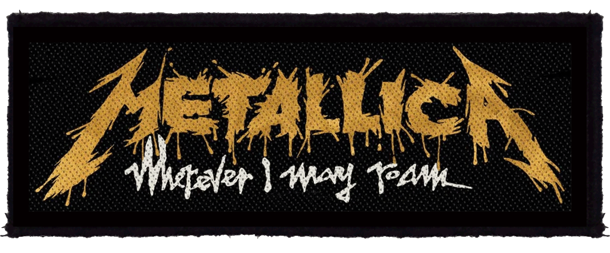 Patch METALLICA  Whatever I May Roam (HBG)