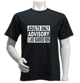 Tricou negru ADULTS ONLY ADVISORY I LIKE MARRIED MEN
