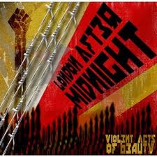 LONDON AFTER MIDNIGHT Violent Acts of Beauty