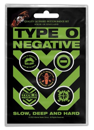 Set 5 insigne TYPE O NEGATIVE Slow, Deep and Hard BB086