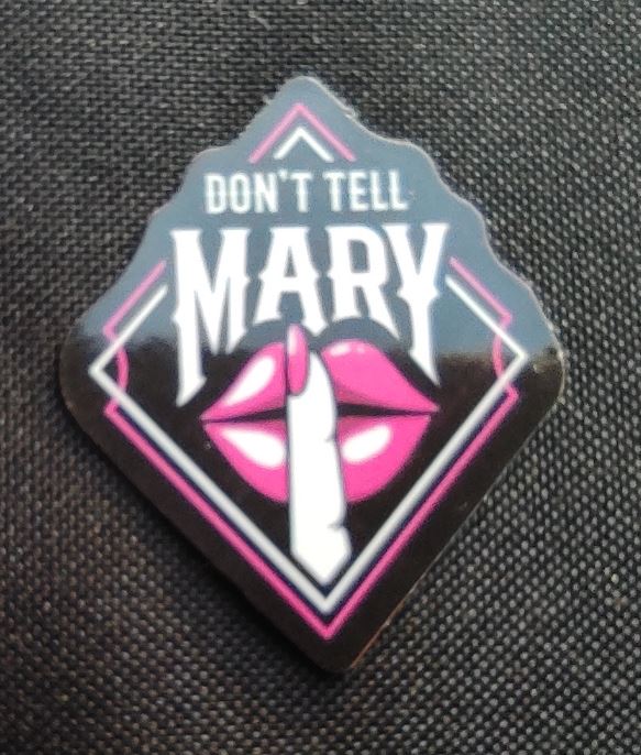 Sticker (abtibild) Don t Tell Mary (JBG)