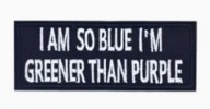 Patch I am so Blue (JBG)