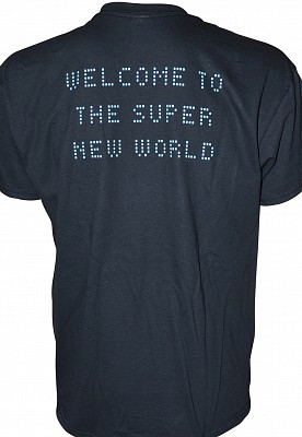Tricou DEEP SUN Welcome To The Super New World